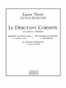 LE DEBUTANT CORNISTE 120 EXER- CICES D'INITIATION (POUR COR)