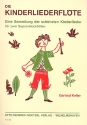 Die Kinderliederflte - Eine Sammlung der schnsten Kinderlieder  fr 2 Sopranblockflten Spielpartitur