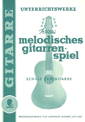 Melodisches Gitarrenspiel Schule fr Gitarre