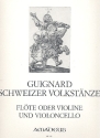 Schweizer Volkstnze fr Flte (Violine) und Violoncello