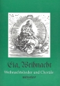 Eia Weihnacht Weihnachtslieder und Chorle im vierstimmigen Klaviersatz oder Streich- oder Blockfltenquartett