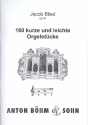 160 kurze und leichte Orgelstücke op.34 