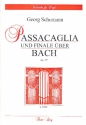 Passacaglia und Finale ber B-A-C-H op.39 fr Orgel