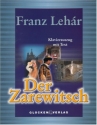 Der Zarewitsch  Klavierauszug (dt)