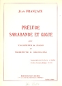 Prlude, Sarabande et Gigue pour trompette et orchestre pour trompette et piano