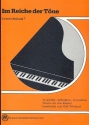 Im Reiche der Tne 34 leichte melodise instruktive Stcke fr Klavier
