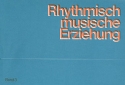 Rhythmisch-musische Erziehung Band 3 Lehrerheft mit Elternblttern