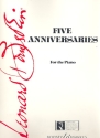 Five Anniversaries fr Klavier