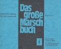 Das groe Marschbuch fr Blasorchester Posaune 1 in B