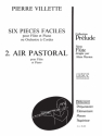 SIX PIECES FACILES POUR FLUTE ET PIANO OU ORCHESTRE A CORDES 2., AIR PASTORAL   PARTITION+1PARTIE  R