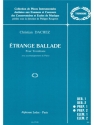 ETRANGE BALLADE POUR TROMBONE AVEC ACCOMPAGNEMENT DE PIANO O