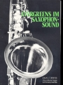 Evergreens im Saxophon-Sound: für Tenorsaxophon und Klavier