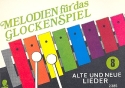 Melodien fr das Glockenspiel Band 8 - Alte und neue Lieder fr Glockenspiel