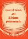 Die Zirkusprinzessin Operette in drei Akten Libretto (dt)