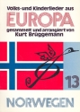 VOLKS- UND KINDERLIEDER AUS EUROPA BAND 13 NORWEGEN    PARTITUR BRUEGGEMANN, KURT, ED