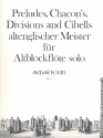 Preludes, Chacon's, Divisions and Cibells altenglischer Meister fr Altblockflte