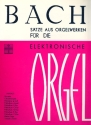 Stze aus Orgelwerken fr die zweimanualige E-Orgel