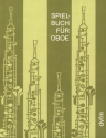 Spielbuch für Oboe Kompositionen für Oboe und Klavier (Oboe solo) Partitur und Stimmen