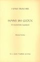 Hans im Glck ein musikalisches Jugendspiel  Klavier-Partitur (dt)