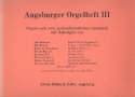 Augsburger Orgelheft Band 3 fr Orgel Orgelmusik zum gottesdienstlichen Gebrauch