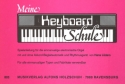 Meine Keyboard-Schule: Spielanleitung fr einmanualige E-Orgel