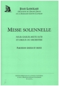 Messe solennelle  pour choeur mixte et orgue (orchestre ad lib) partition pour l'dition avec orgue (=partie d'orgue)
