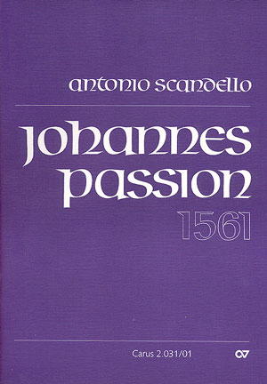 Johannespassion fr Soli und gem Chor,  Partitur (la, 1561)