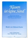 Kssen ist keine Snd: Walzer fr Gesang und Klavier Einzelausgabe (dt)