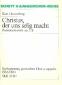 Christus, der uns selig macht op.118 fr gem Chor a cappella Partitur