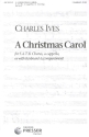 A Christmas Carol for mixed chorus and piano score