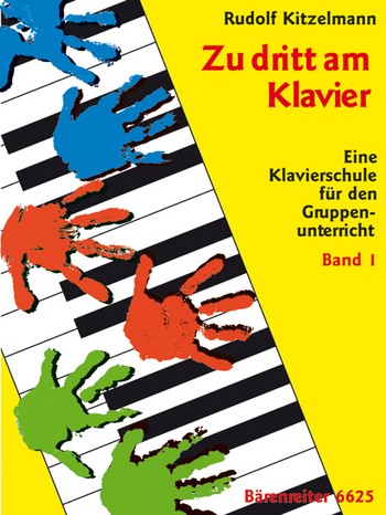 Zu dritt am Klavier Band 1 eine Klavierschule fr den Gruppenunterri