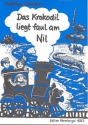 DAS KROKODIL LIEGT FAUL AM NIL 10 SPIEL-LIEDER FUER KINDERGRUPPEN