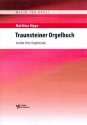 Traunsteiner Orgelbuch fr Orgel
