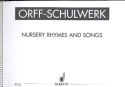 Nursery Rhymes and Songs fr Singstimme und Orff-Instrumente Sing- und Spielpartitur