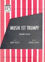 Musik ist Trumpf: Einzelausgabe Gesang und Klavier