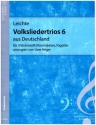 Leichte Volksliedertrios 6 aus Deutschland für 3 Violoncelli (Kontrabässe, Fagotte) Partitur und Stimmen