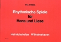 Rhythmische Spiele fr Hans und Liese Eine Anleitung zum Rhythmusspiel