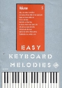 Easy Keyboard Melodies vol.5: fr einmanualige orgeln mit Einfinger- und Akkordautomatik