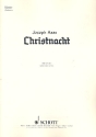 Christnacht op. 85 fr gemischten Chor (SATB) (Frauenchor, Kinderchor) mit Soli (SSATBarB Einzelstimme - Klavier (Orchester)