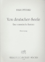 Von deutscher Seele op.28 fr Soli, Chor und Orchester Klavierauszug