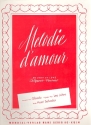 Mlodie d'amour: Einzelausgabe Gesang und Klavier (dt/en)