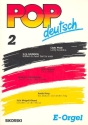 Pop deutsch Band 2: fr E-Orgel