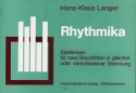 Rhythmika Spielereien fr 2 Blockflten in gleicher oder verschiedener Stimmung,      Partitur