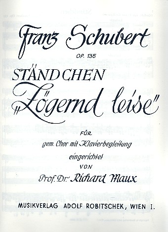 Zgernd leise Stndchen op.135 fr gem Chor und Klavier Partitur