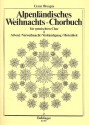 Alpenlndisches Weihnachtschorbuch Band 1 fr gem Chor Partitur (dt)