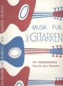 TRIO FUER DREI GITARREN MUSIK FUER DREI GITARREN