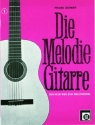 Die Melodie-Gitarre Band 1 Der neue Weg zum Melodiespiel