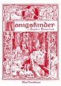Die Knigskinder  Mrchenoper in drei Aufzgen Klavierauszug (dt/fr)