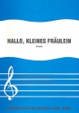 Hallo kleines Frulein: Einzelausgabe Gesang und KLavier