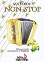 Akkordeon Non Stop 100 neue und alte Kompositionen fr Akkordeon